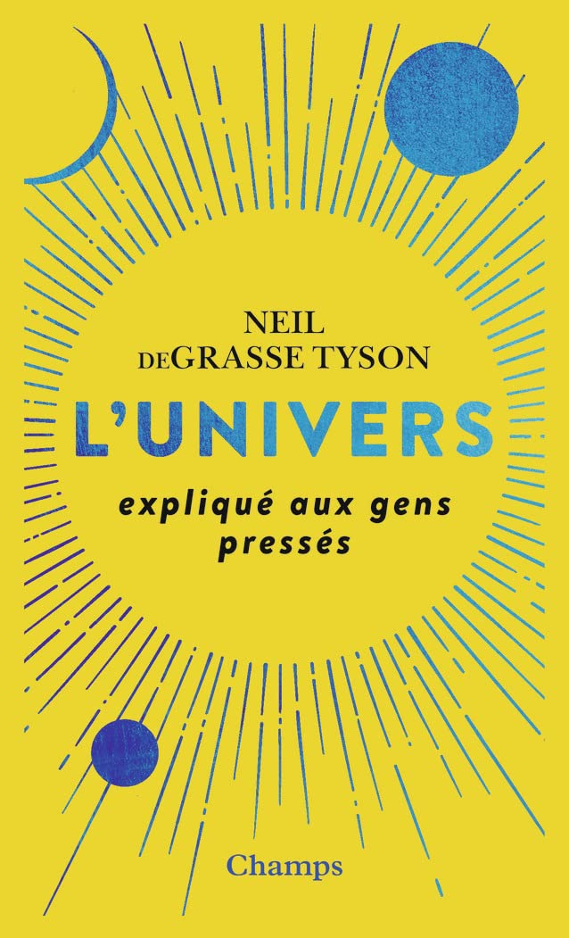 L'Univers expliqué aux gens pressés 9782081479081