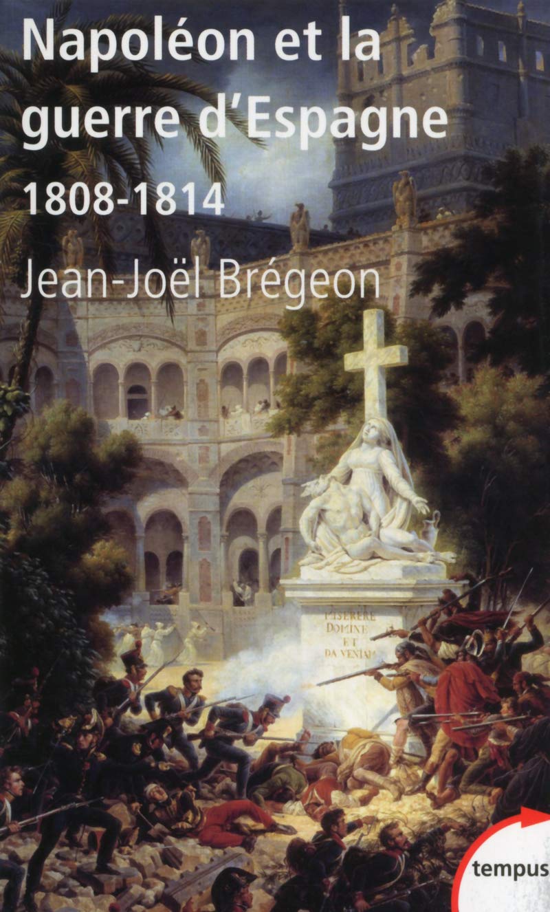 Napoléon et la guerre d'Espagne: 1808 - 1814 9782262042929