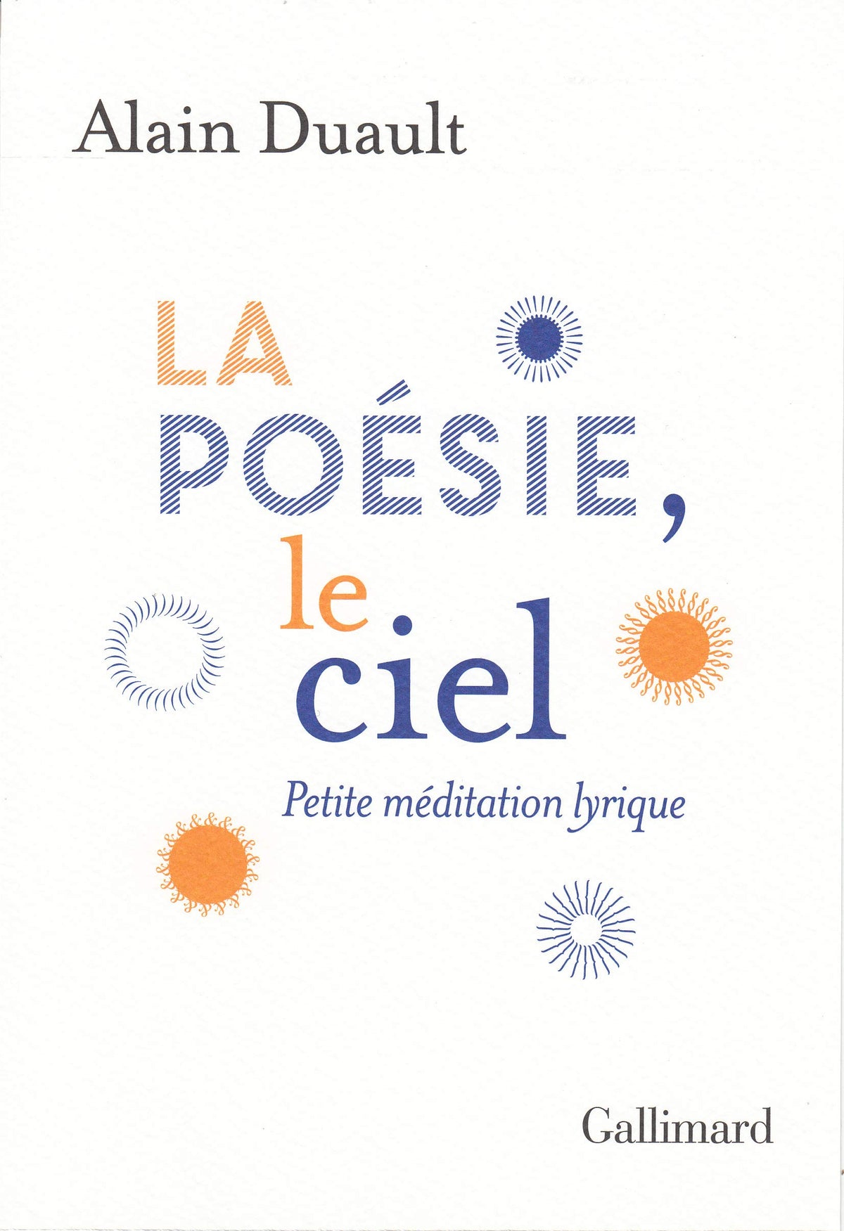 La poésie, le ciel: Petite méditation lyrique 9782072867569