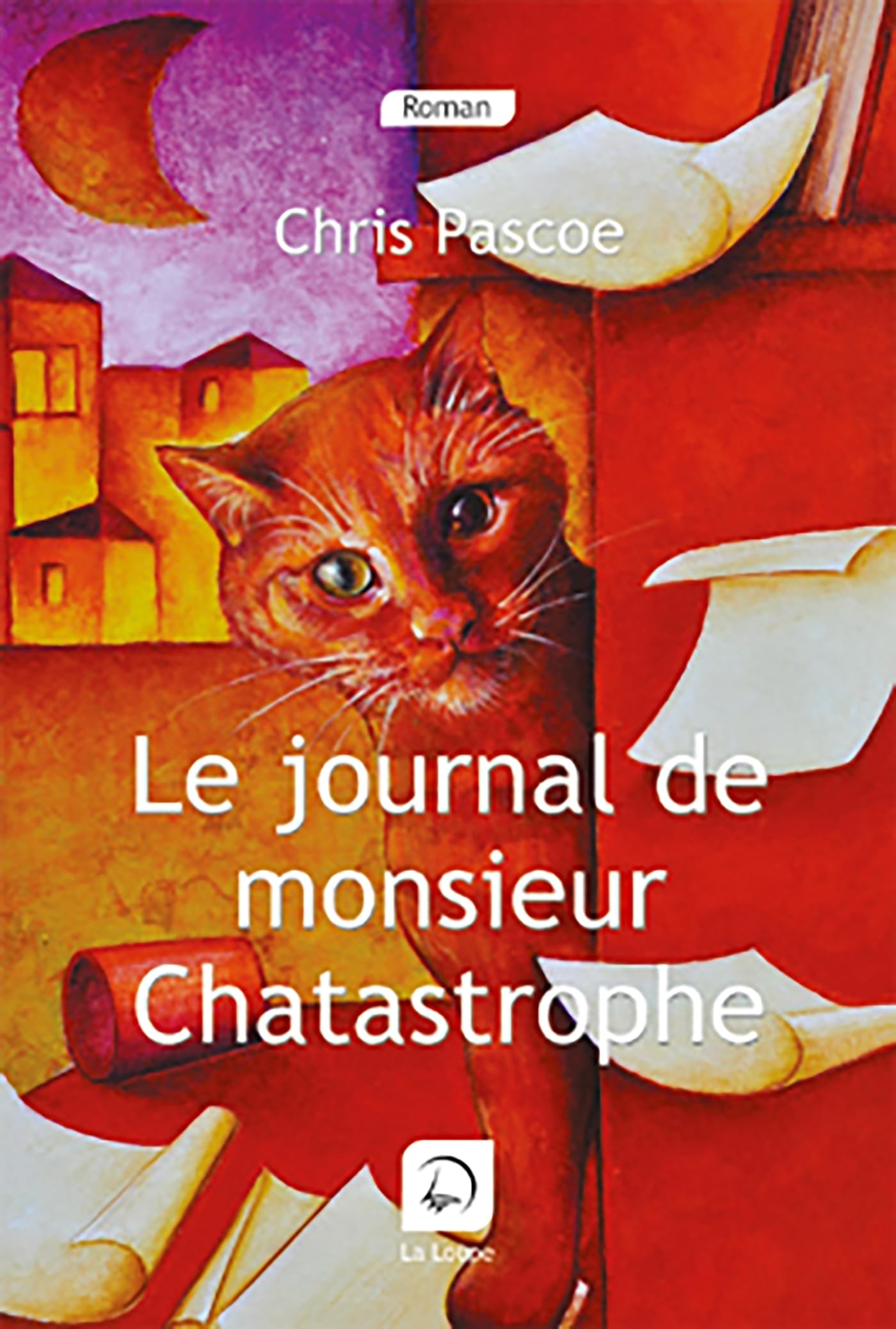 Le journal de monsieur Chatastrophe (grands caractères) 9782848682976