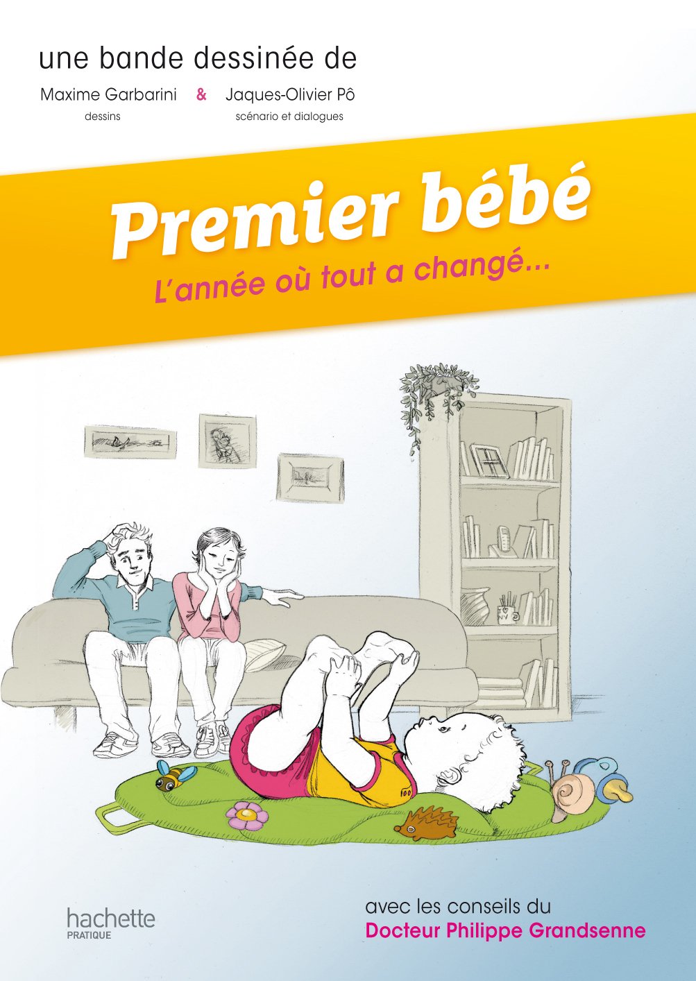 Premier bébé: L'année où tout a changé 9782012375581