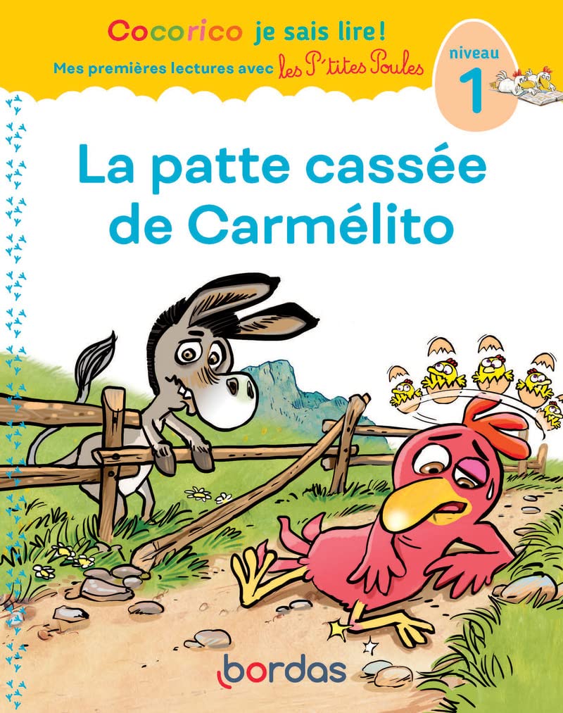 Cocorico Je sais lire ! Mes premières lectures - La patte cassée de Carmélito, niveau 1 9782047400364