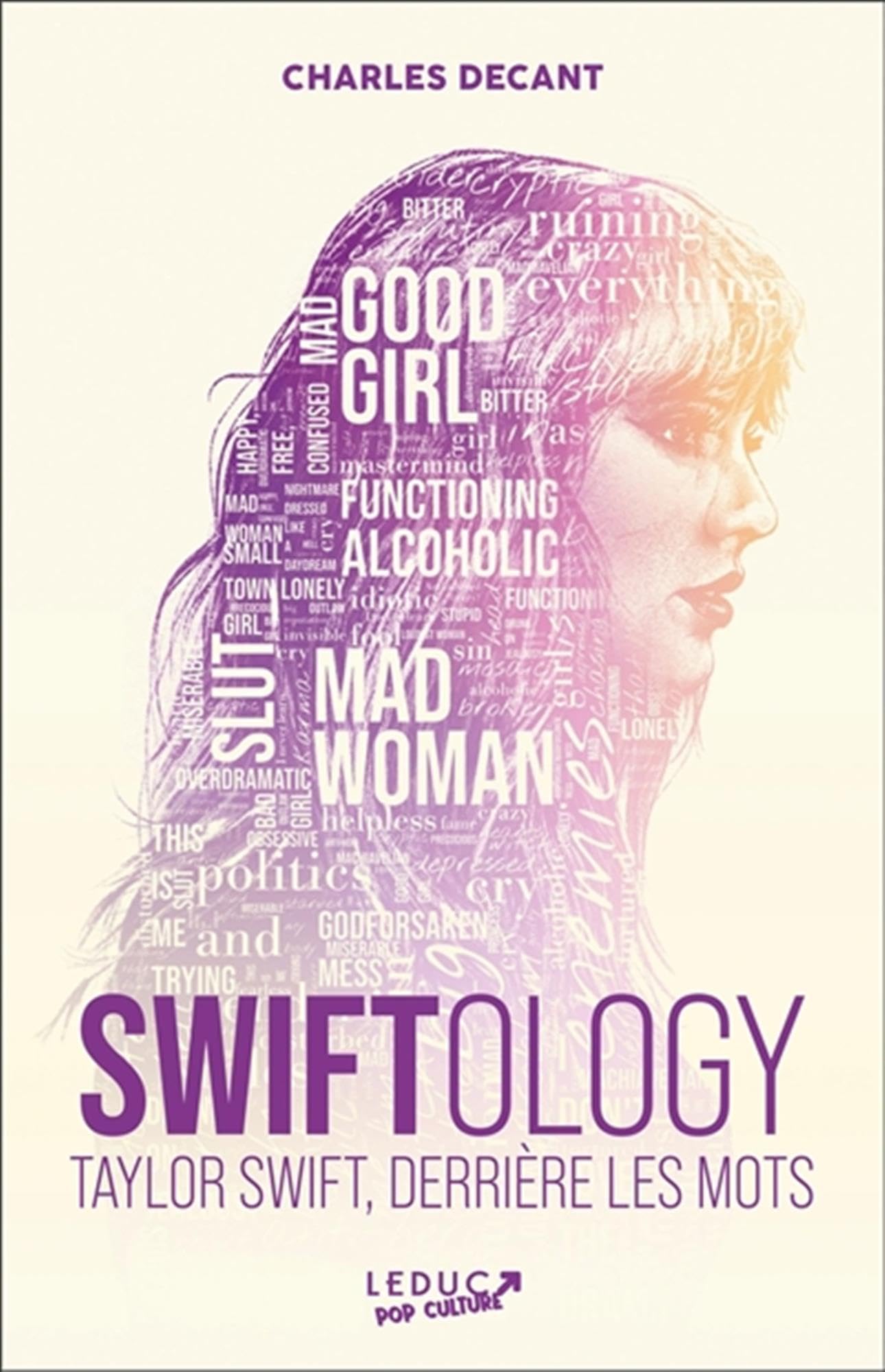Swiftology: Taylor Swift derrière les mots 9791028534899