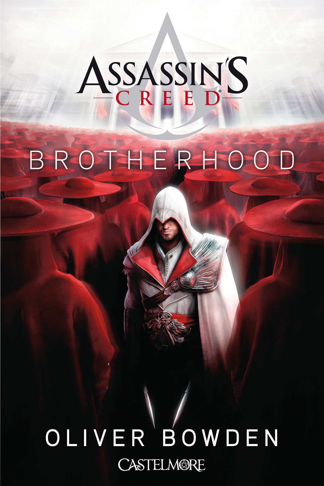 Assassin's Creed, T2 : Assassin's Creed : Brotherhood: Assassin's Creed 9782362310676