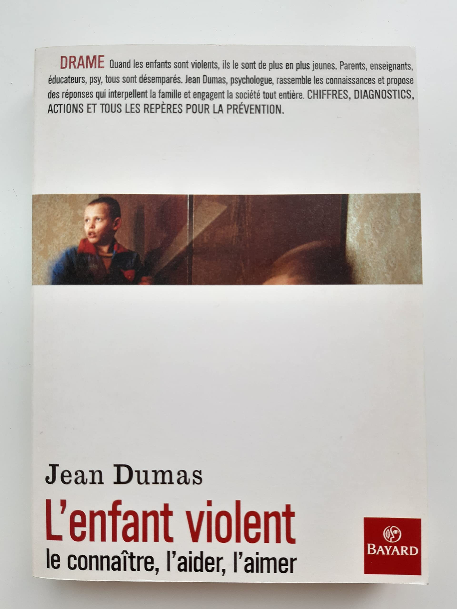 Enfant violent : le connaître, l'aimer 9782227137905