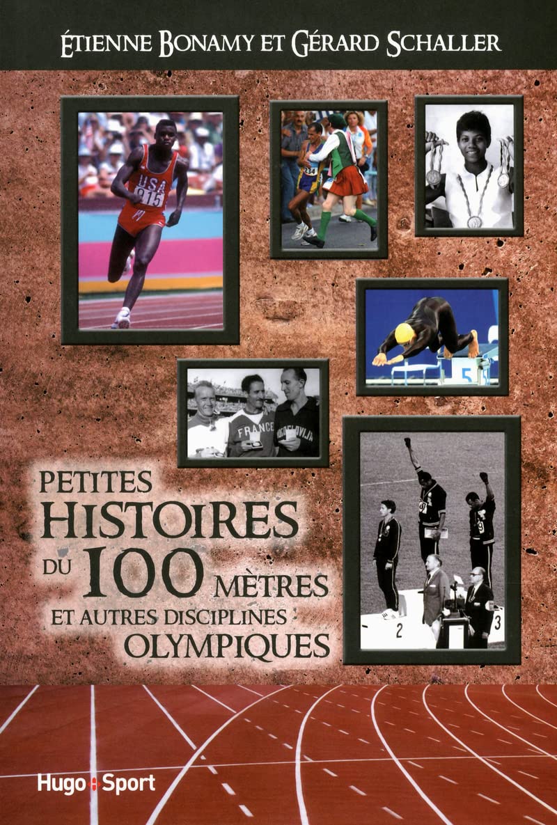 Petites histoires de l'histoire des 100 mètres 9782755609721