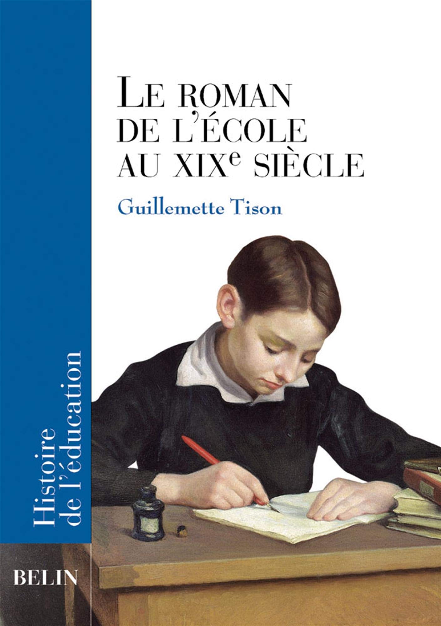 Le roman de l'école au XIXe siècle 9782701138572