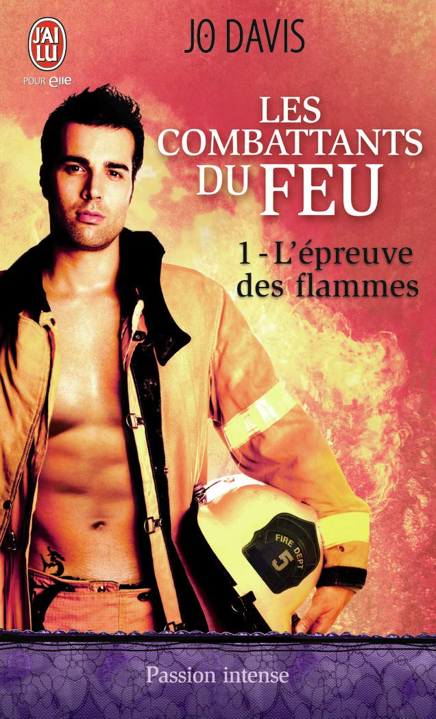 Les combattants du feu, 1 : L'épreuve des flammes 9782290027783