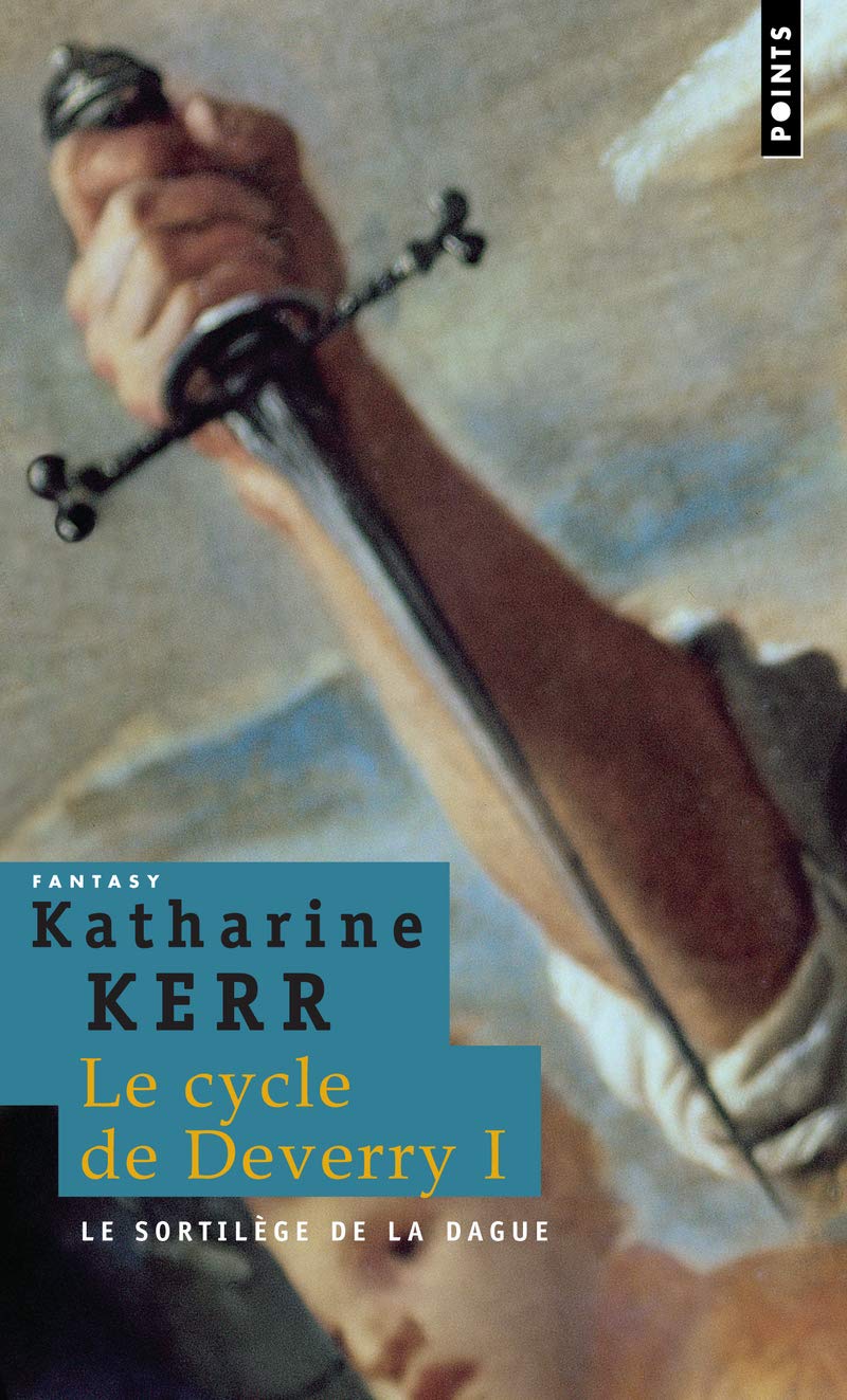 Le Sortilège de la dague. Le Cycle de Deverry, vol.1 9782757802311