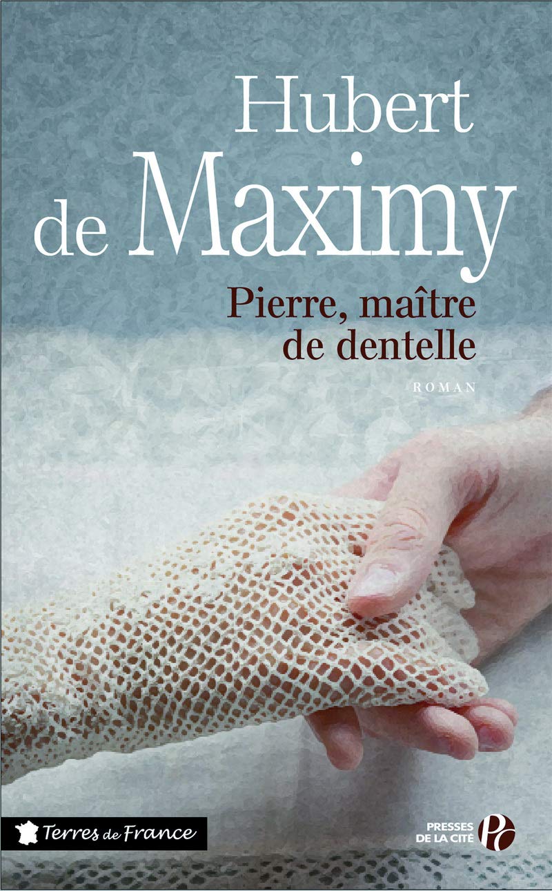 Pierre, maître de dentelle 9782258099937