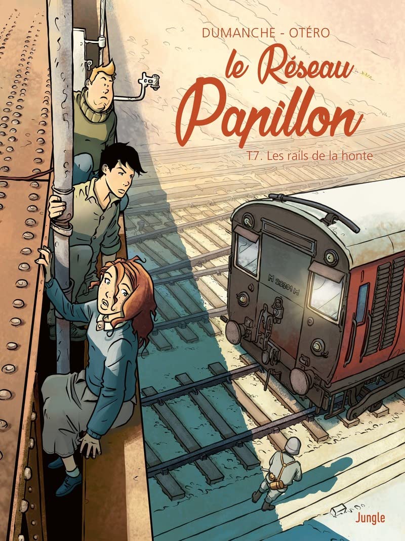 Le Réseau Papillon - Tome 7 Les rails de la honte 9782822237932