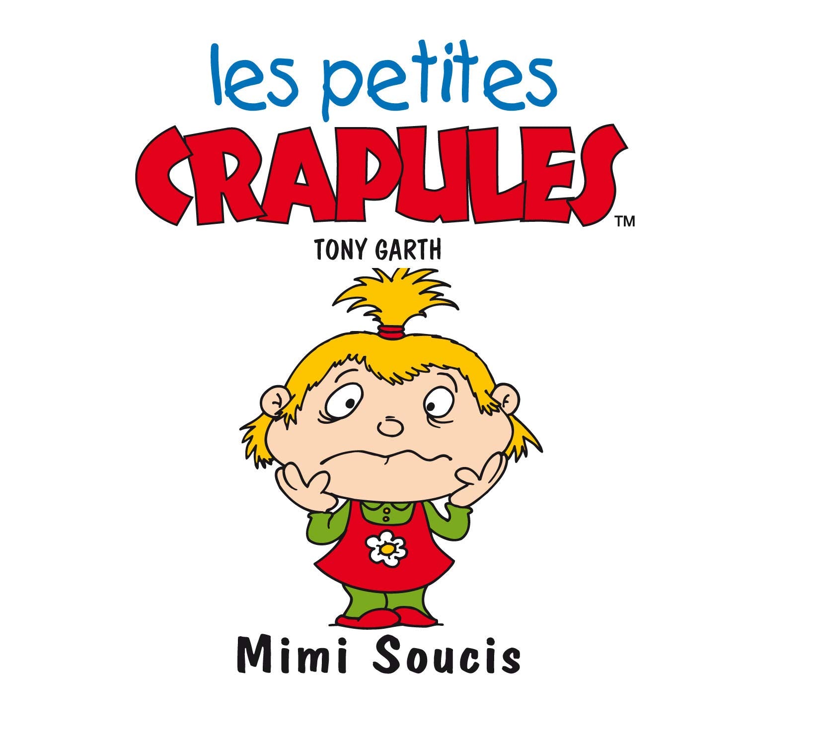 Petites Crapules, mimi soucis 9782740411049