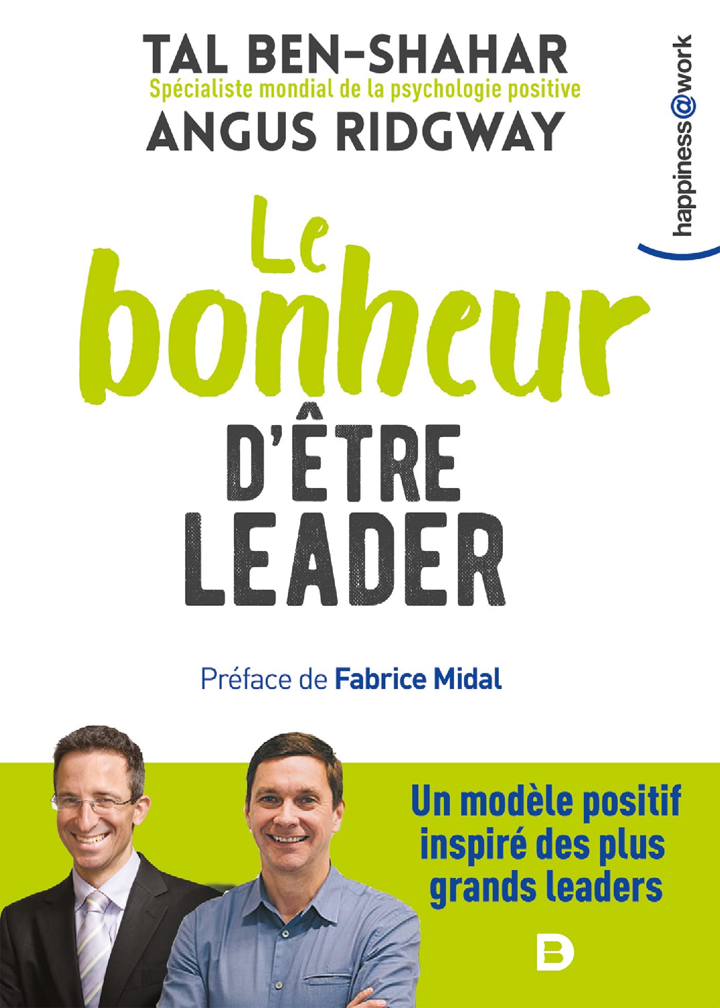 Le bonheur d'être leader 9782807320963
