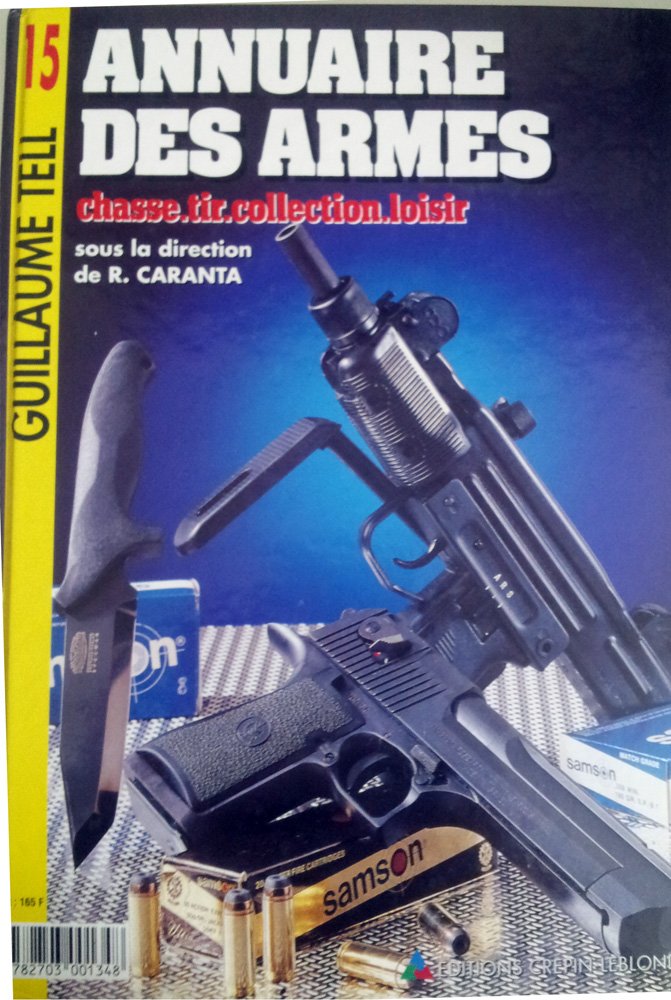 ANNUAIRE DES ARMES GUILLAUME TELL 15 9782703001348