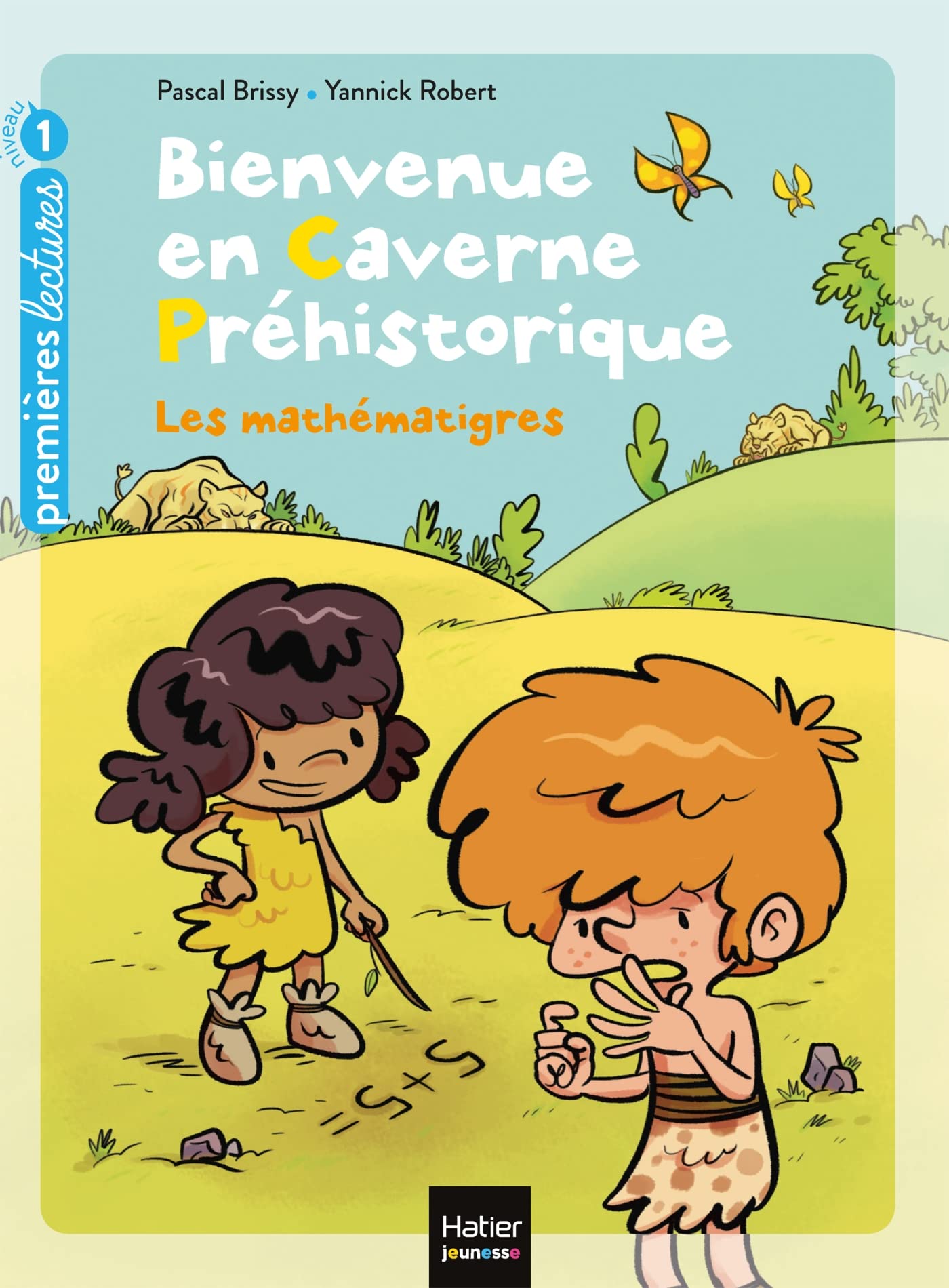 Bienvenue en caverne préhistorique - Les mathématigres ! GS/CP 5/6 ans 9782401062139