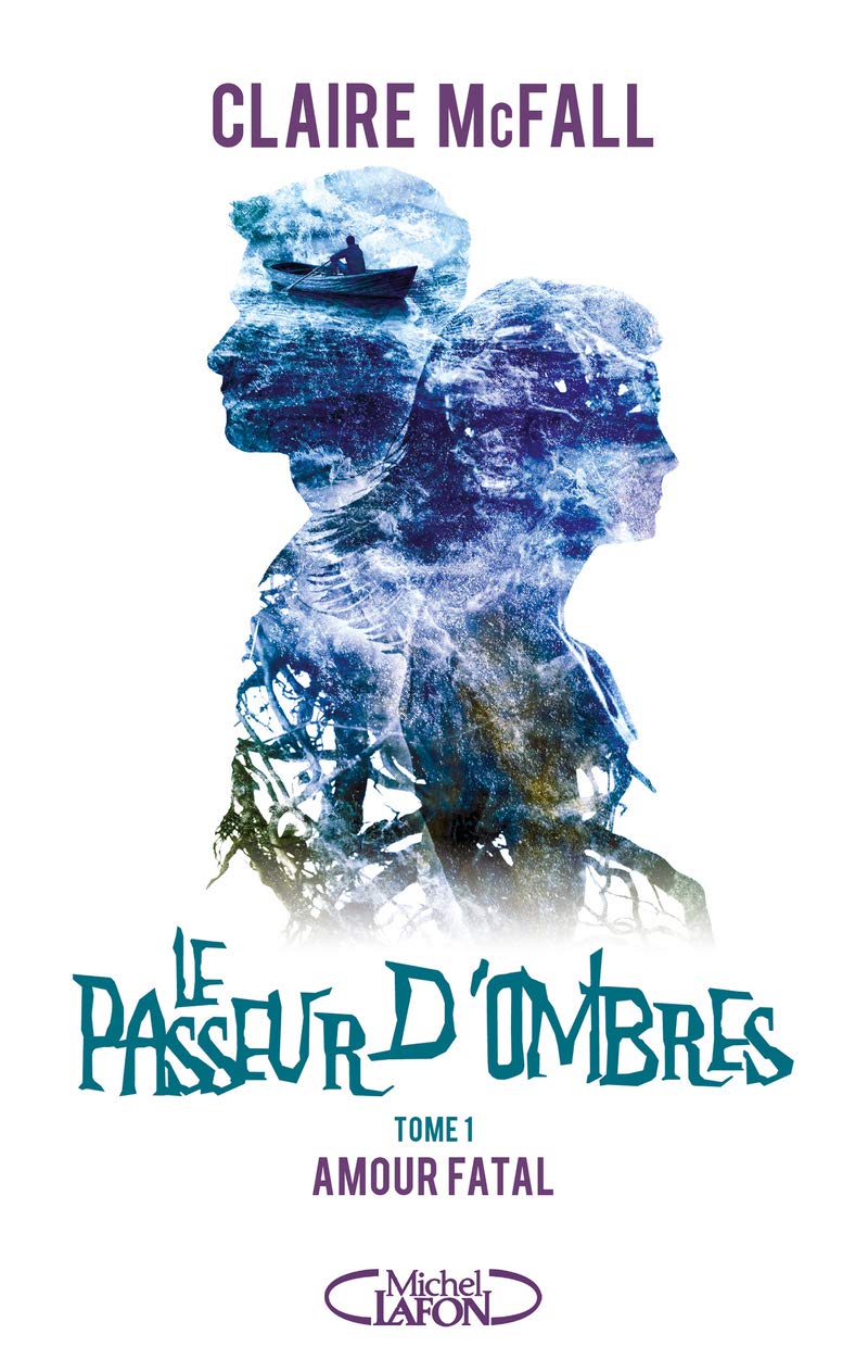 Le passeur d'ombres - tome 1 Amour fatal (1) 9782749937052