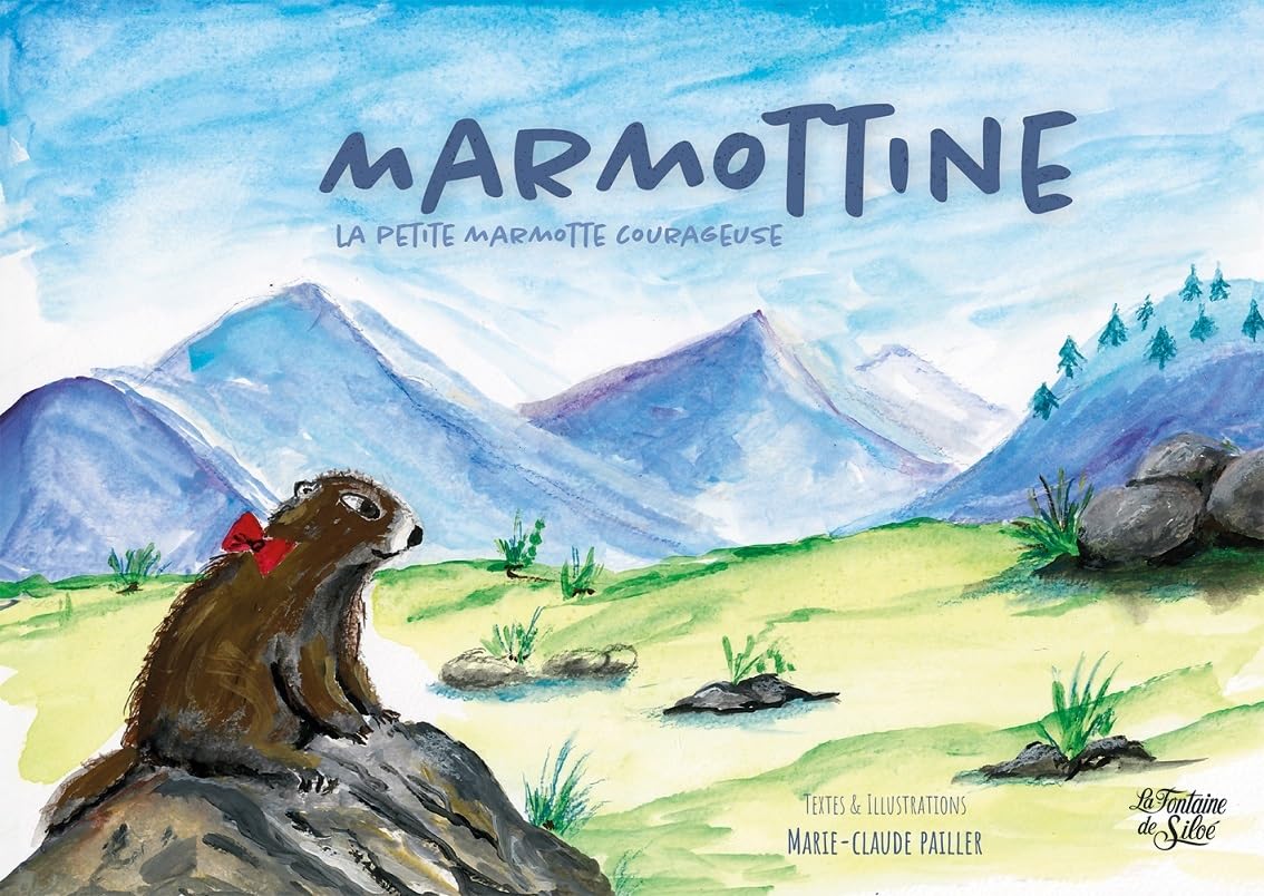 Marmottine: La petite marmotte courageuse 9782842068516