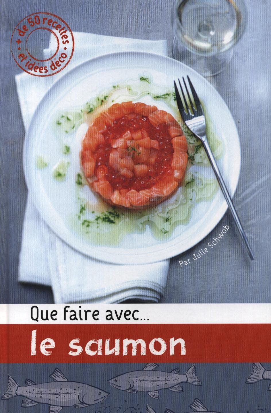 Que faire avec... le saumon 9782298057713