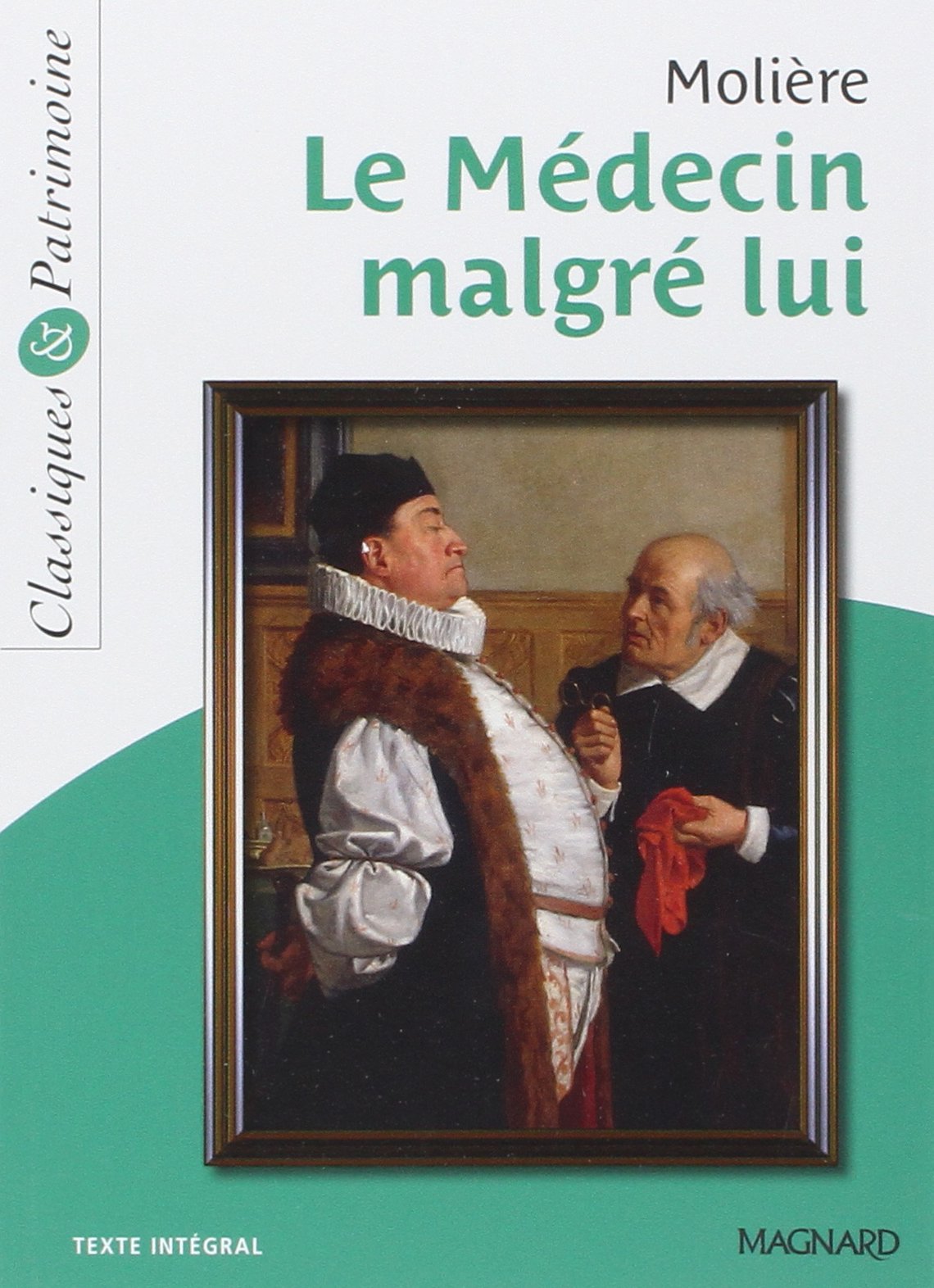 Le Médecin malgré lui - Classiques et Patrimoine 9782210760738