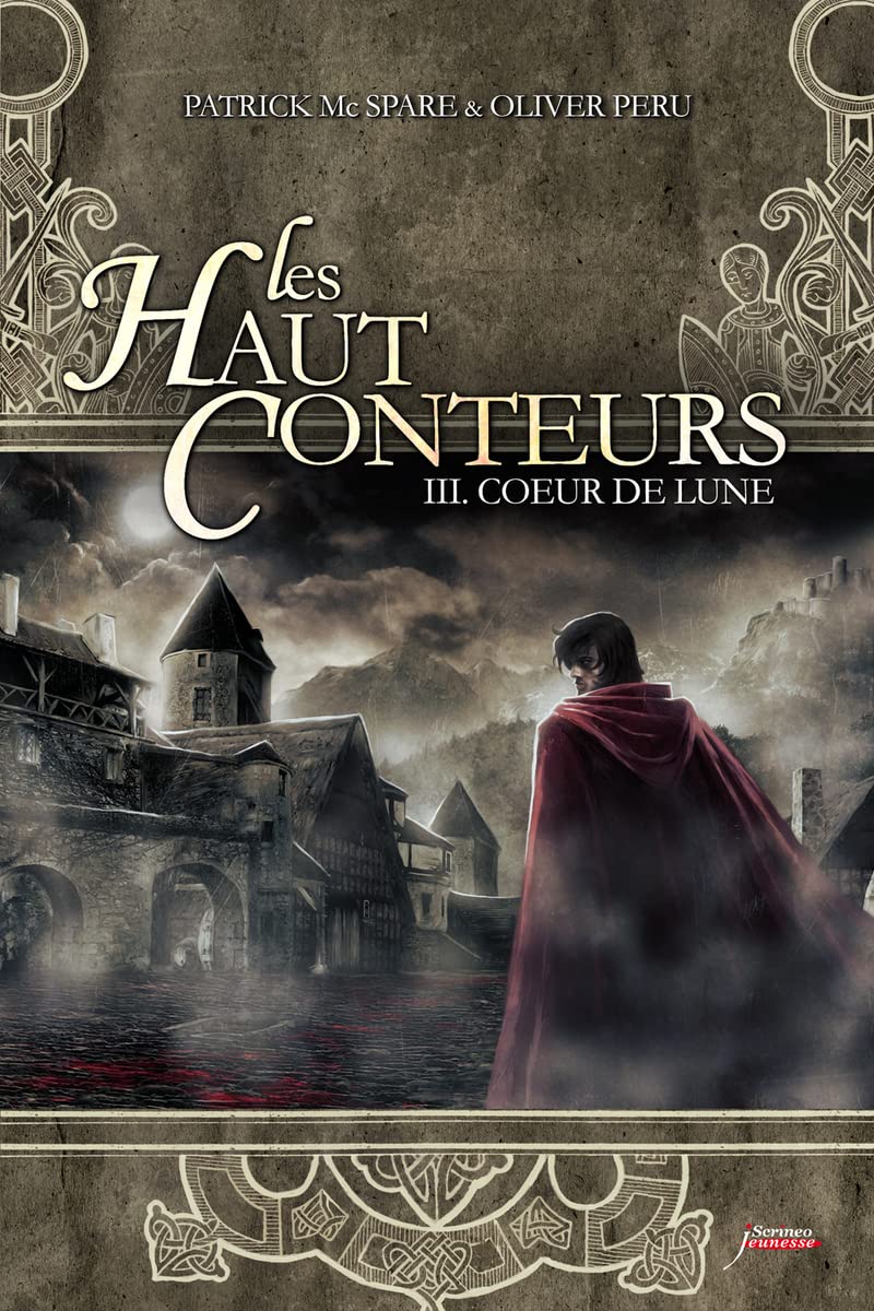 Les Haut-Conteurs, Tome 3 : Coeur de lune- Prix des Incorruptibles 2012 9782919755028