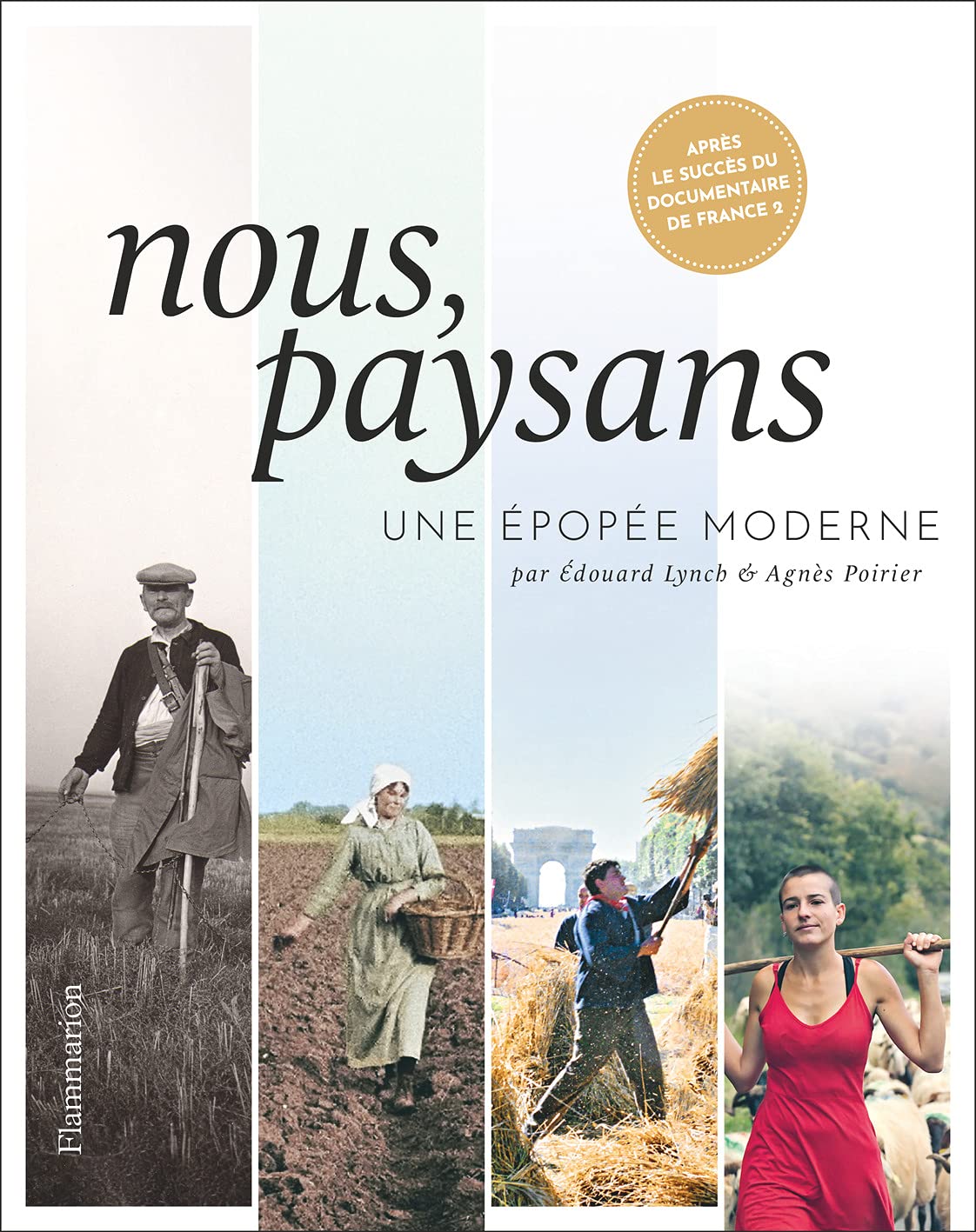 Nous, paysans: Une épopée moderne 9782080263438
