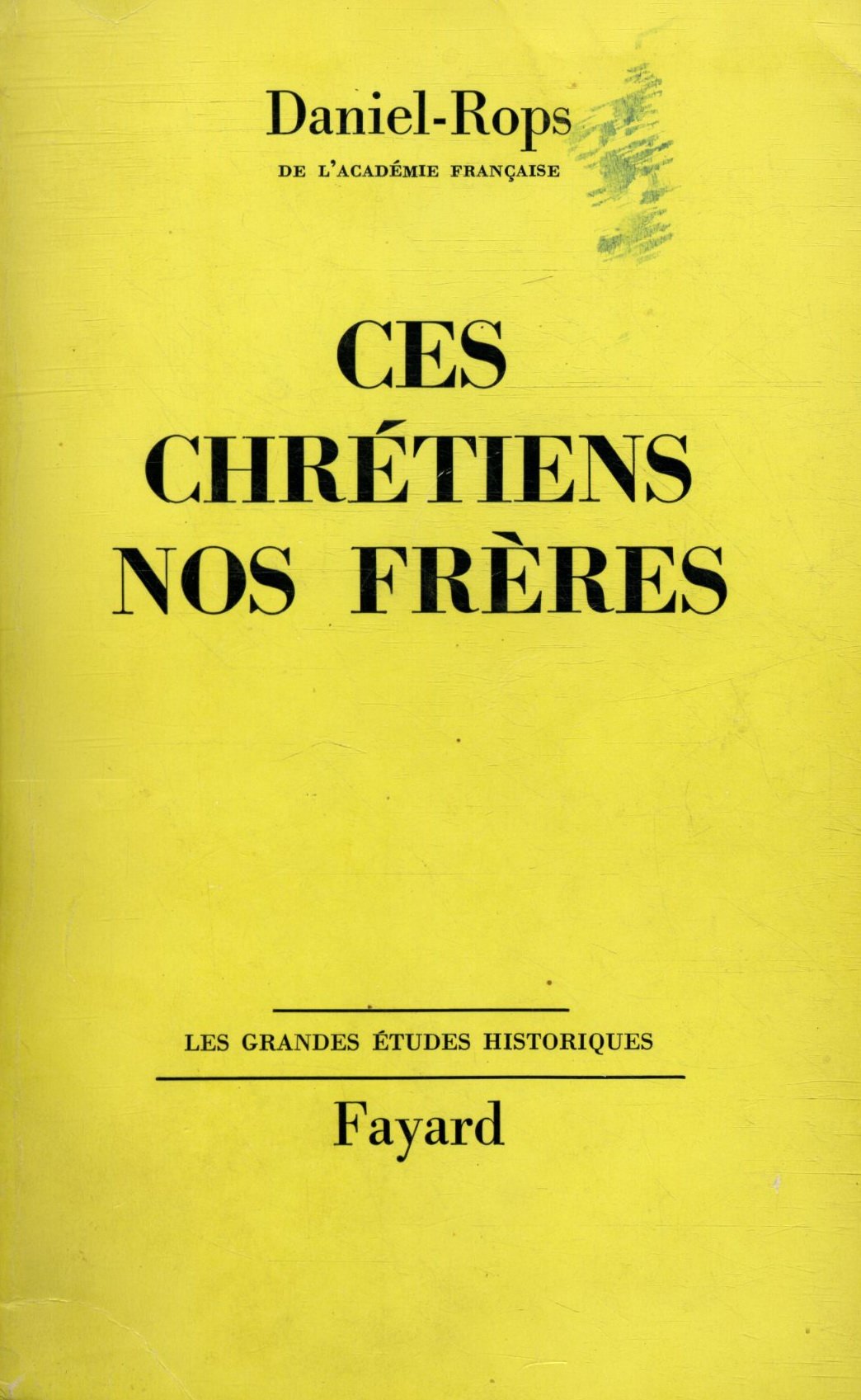 Ces chrétiens nos frères / Daniel-Rops / Réf33277 
