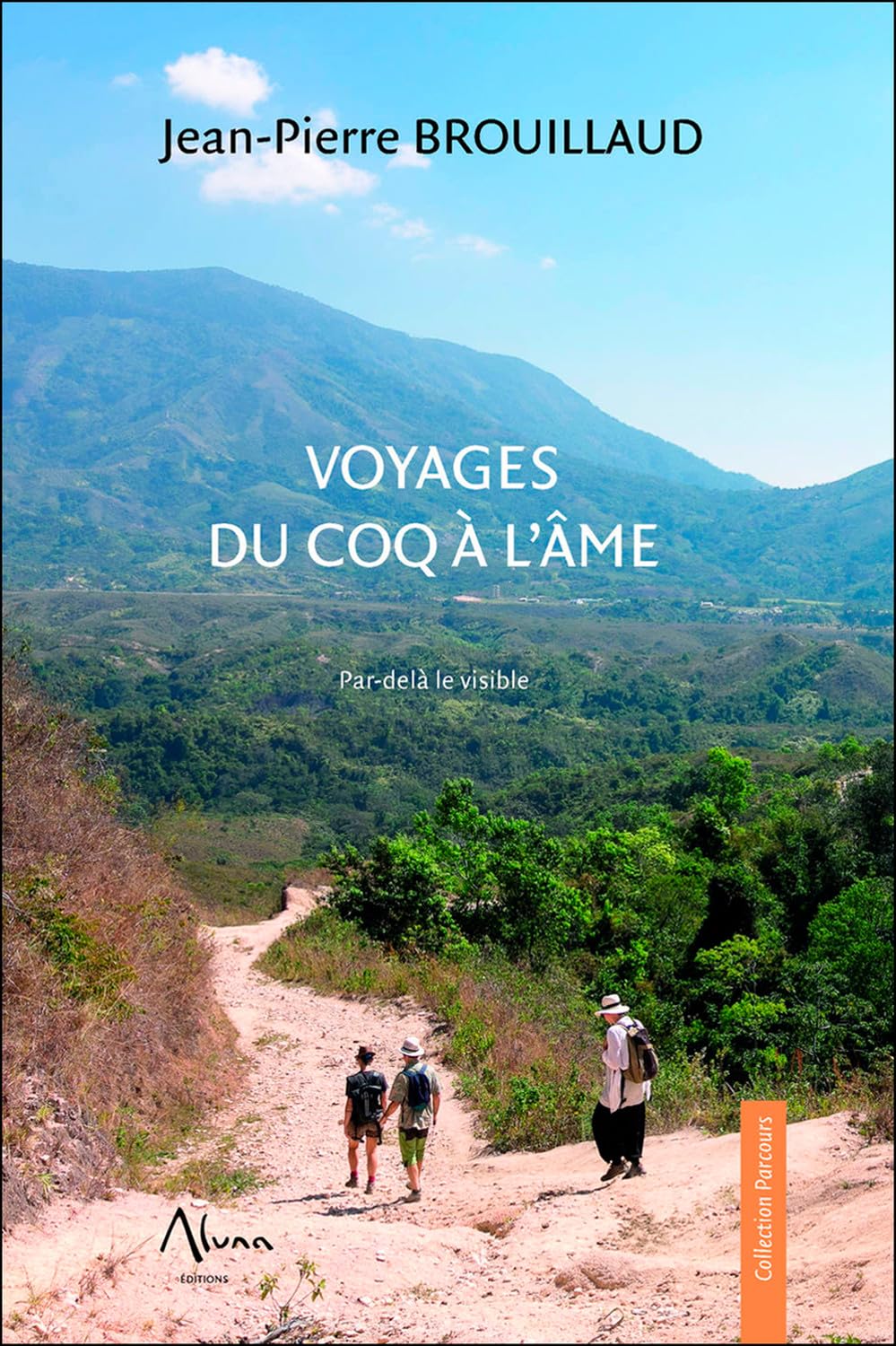 Voyages du coq à l'âme - Par-delà le visible 9782919513222