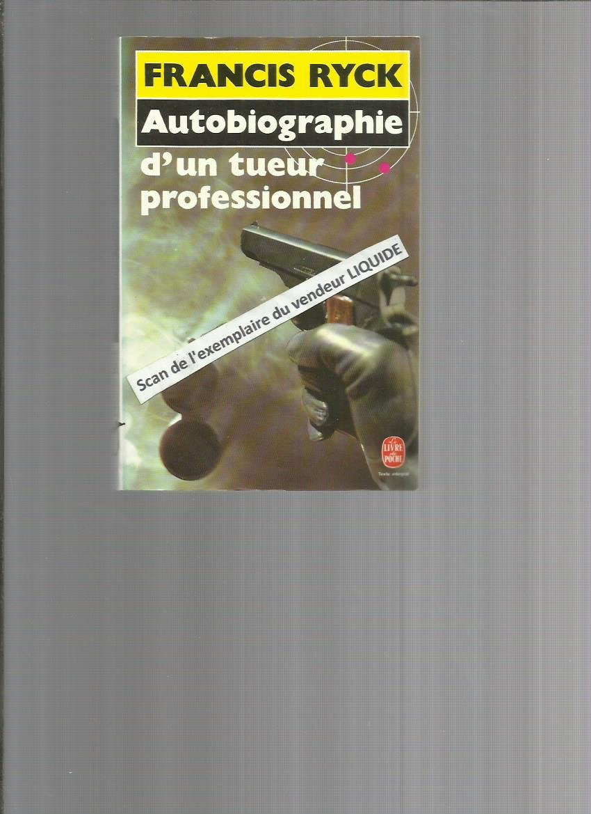 Autobiographie d'un tueur professionnel 9782253049012