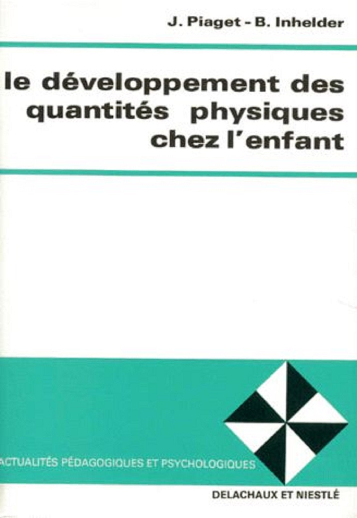 Le développement des quantités physiques chez l'enfant 