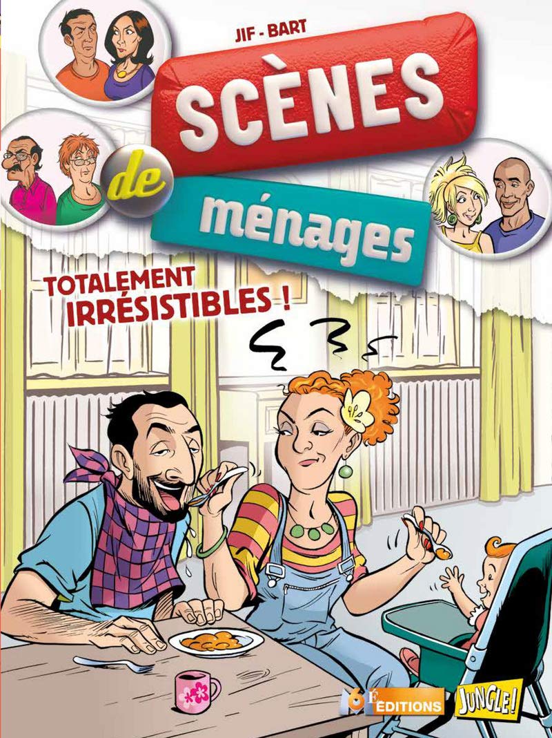 Scènes de ménages - tome 5 Totalement irrésistibles ! (05) 9782822204576