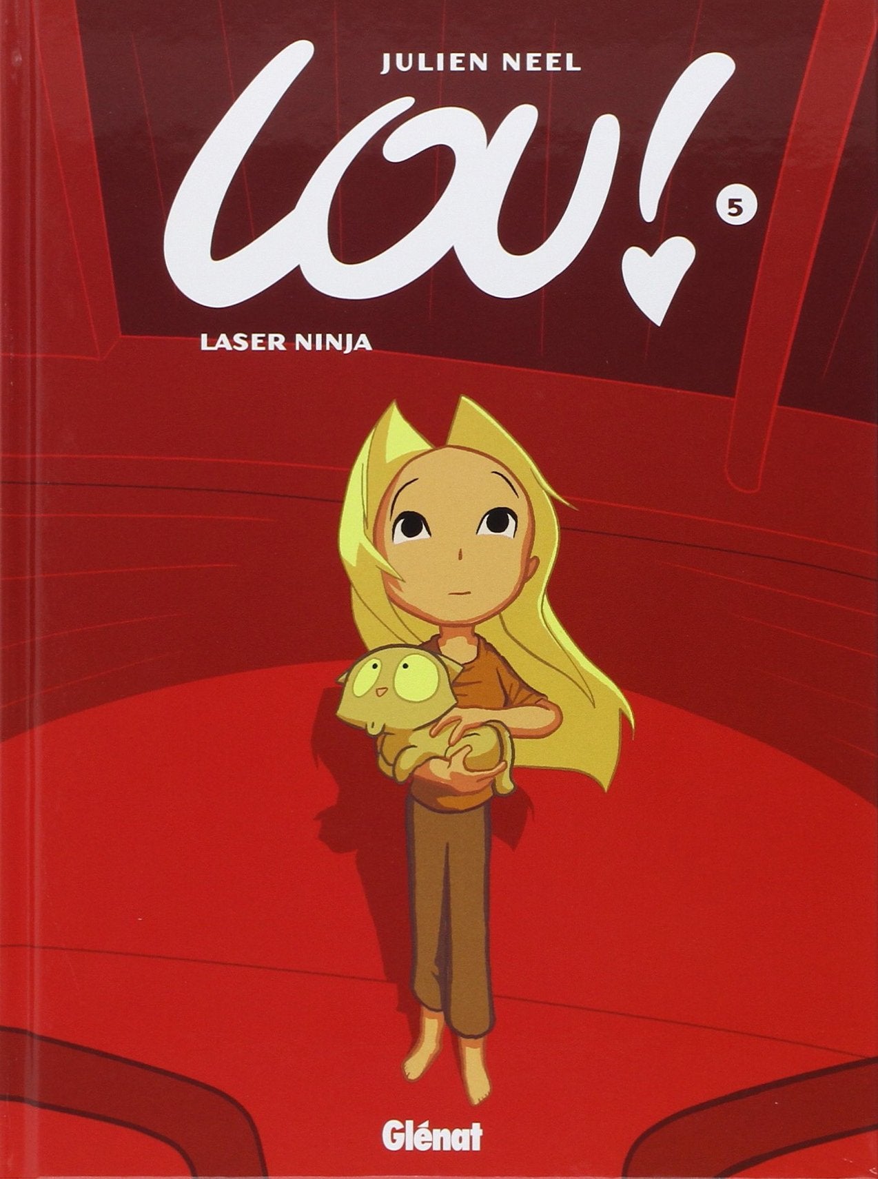 Lou !, tome 5 : Laser Ninja 9782723467889