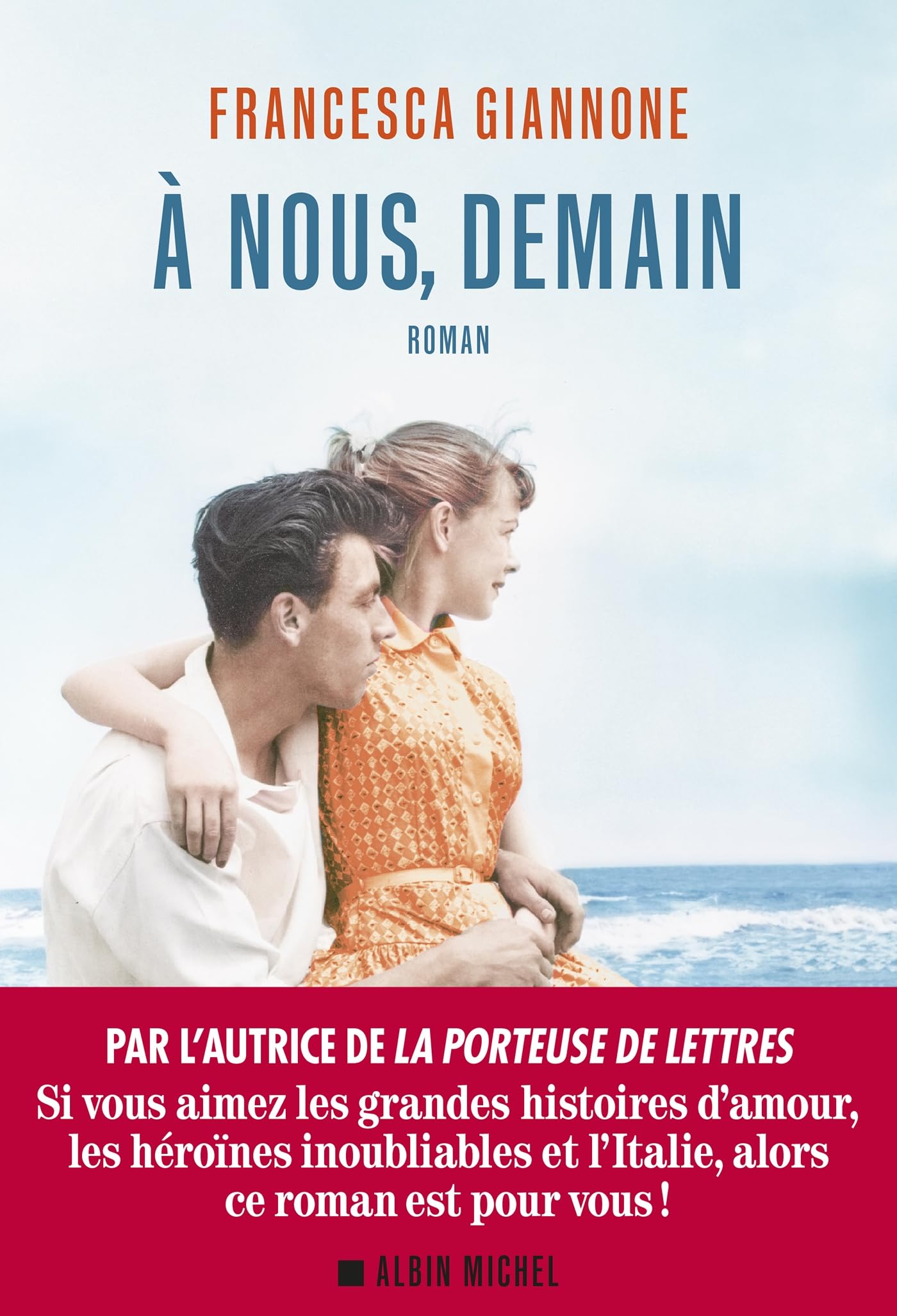 A nous, demain: Par l'autrice de "La Porteuse de lettres" 9782226501240