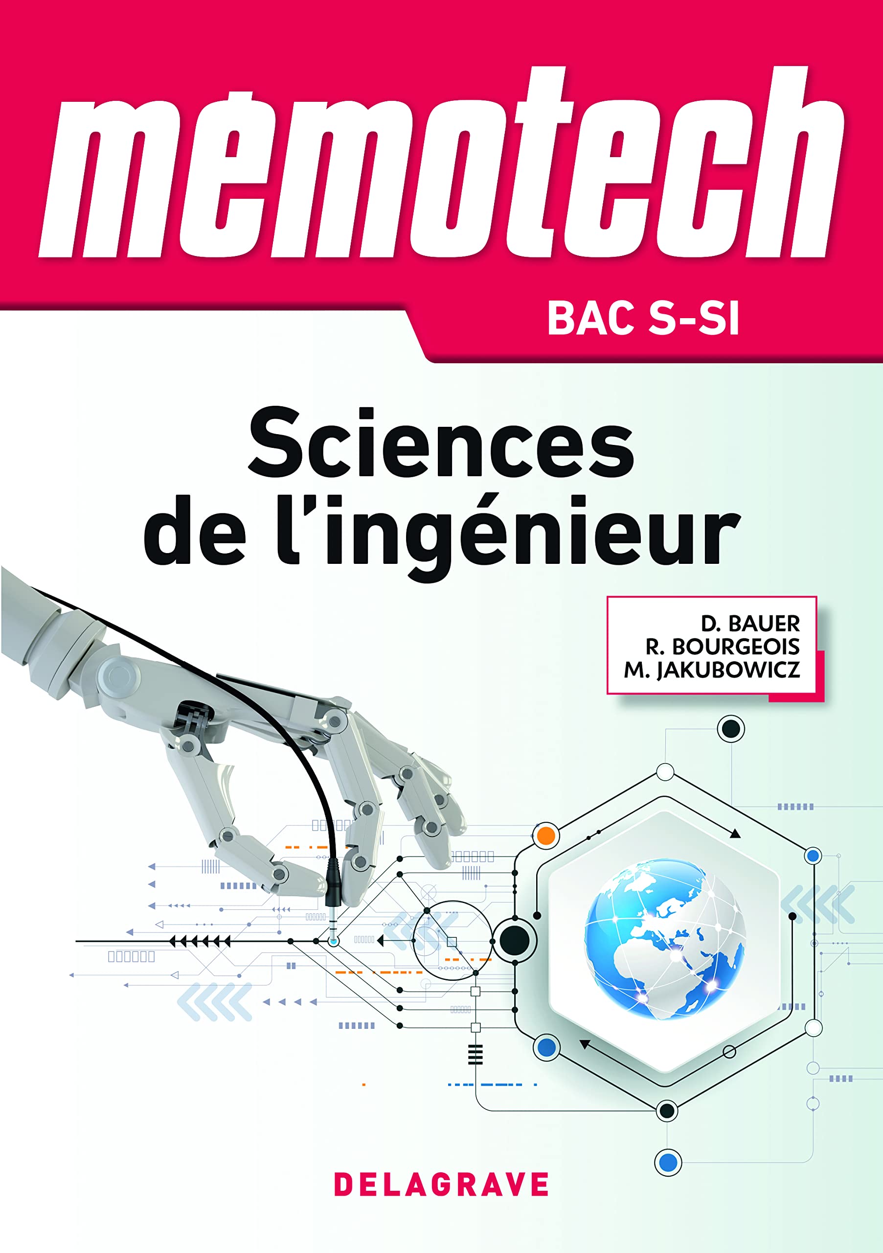 Mémotech Sciences de l'ingénieur 1re, Tle Bac S CPGE (2017) - Référence 9782206101811
