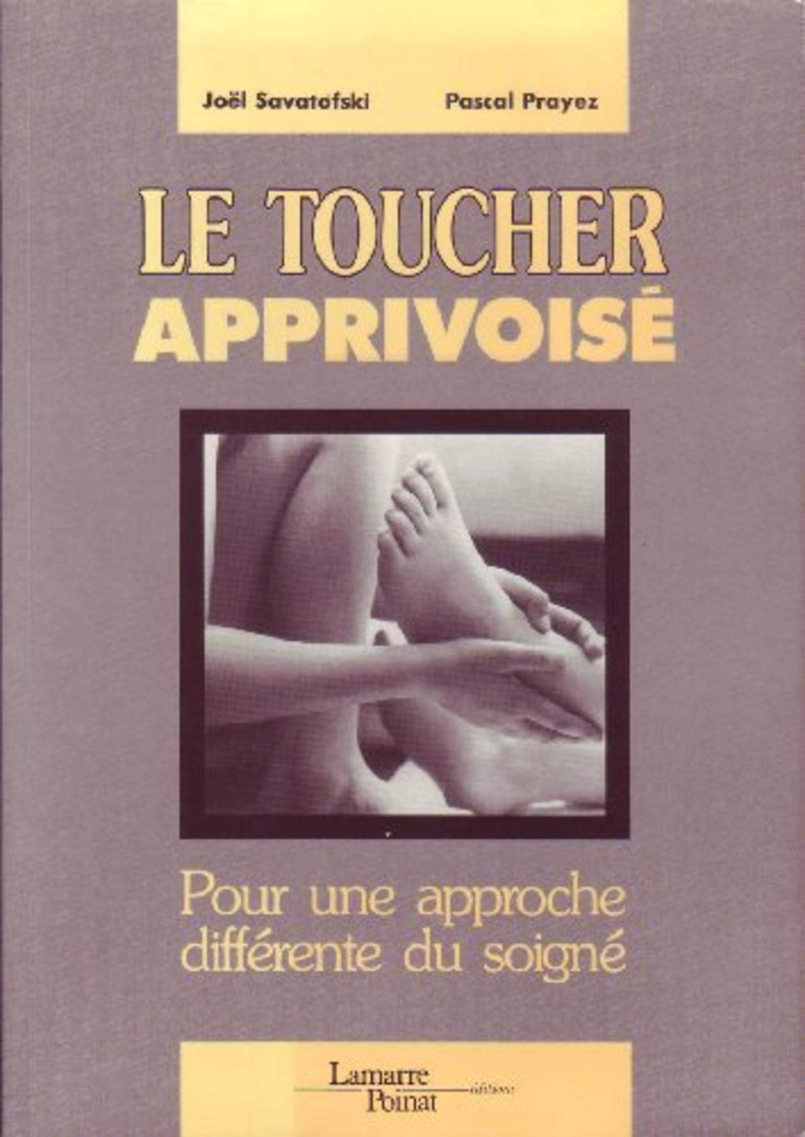 LE TOUCHER APPRIVOISE 9782850300523