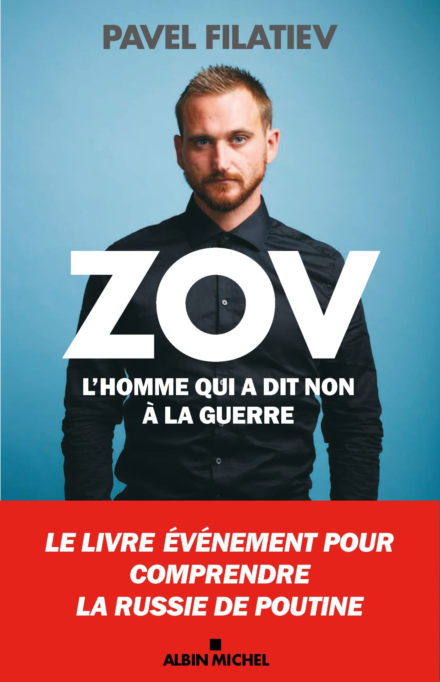 Zov: L'homme qui a dit non à la guerre 9782226481016