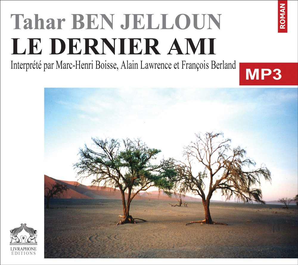 Le dernier ami/1 CDMP3/Texte intégral 3358950000999