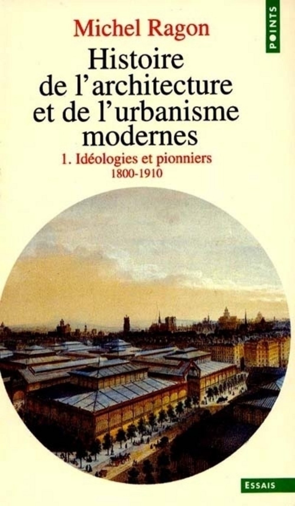 Histoire de l'architecture et de l'urbanisme modernes, tome 1 9782020132879