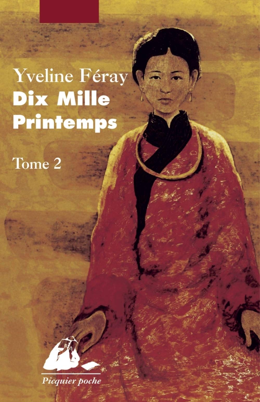 Dix mille printemps, tome 2 9782877302692