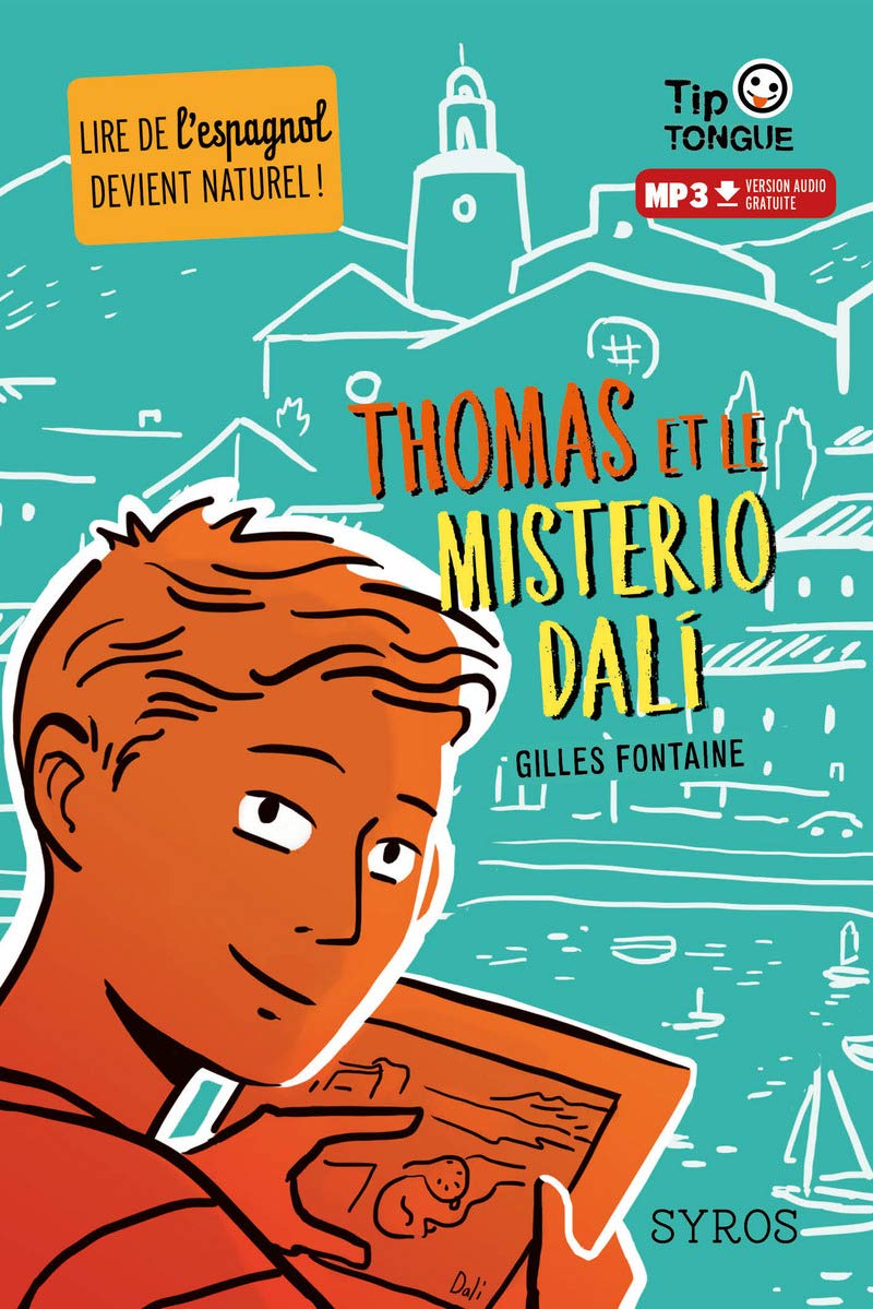 Thomas et le Misterio Dalí - collection Tip Tongue - A1 découverte - dès 10 ans 9782748524154