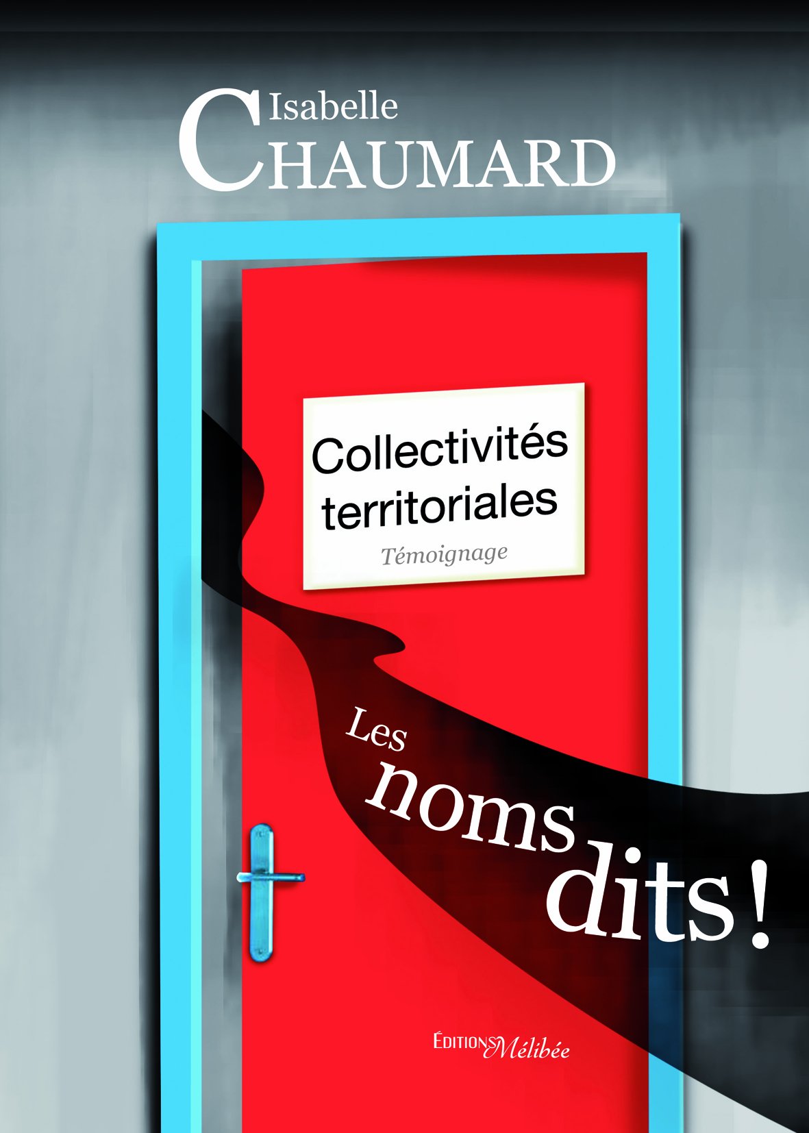 Collectivites Territoriales : les Noms Dits ! 9782362523878