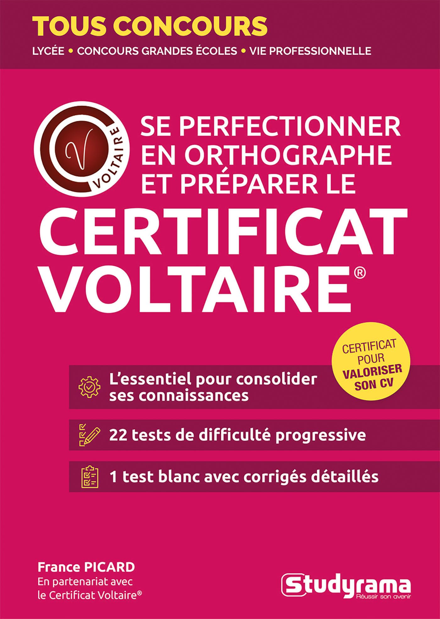 Se perfectionner en orthographe et préparer le Certificat Voltaire®: En partenariat avec le Certificat Voltaire® 9782759055654