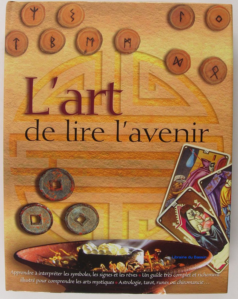L'art de lire l'avenir 9782841981731