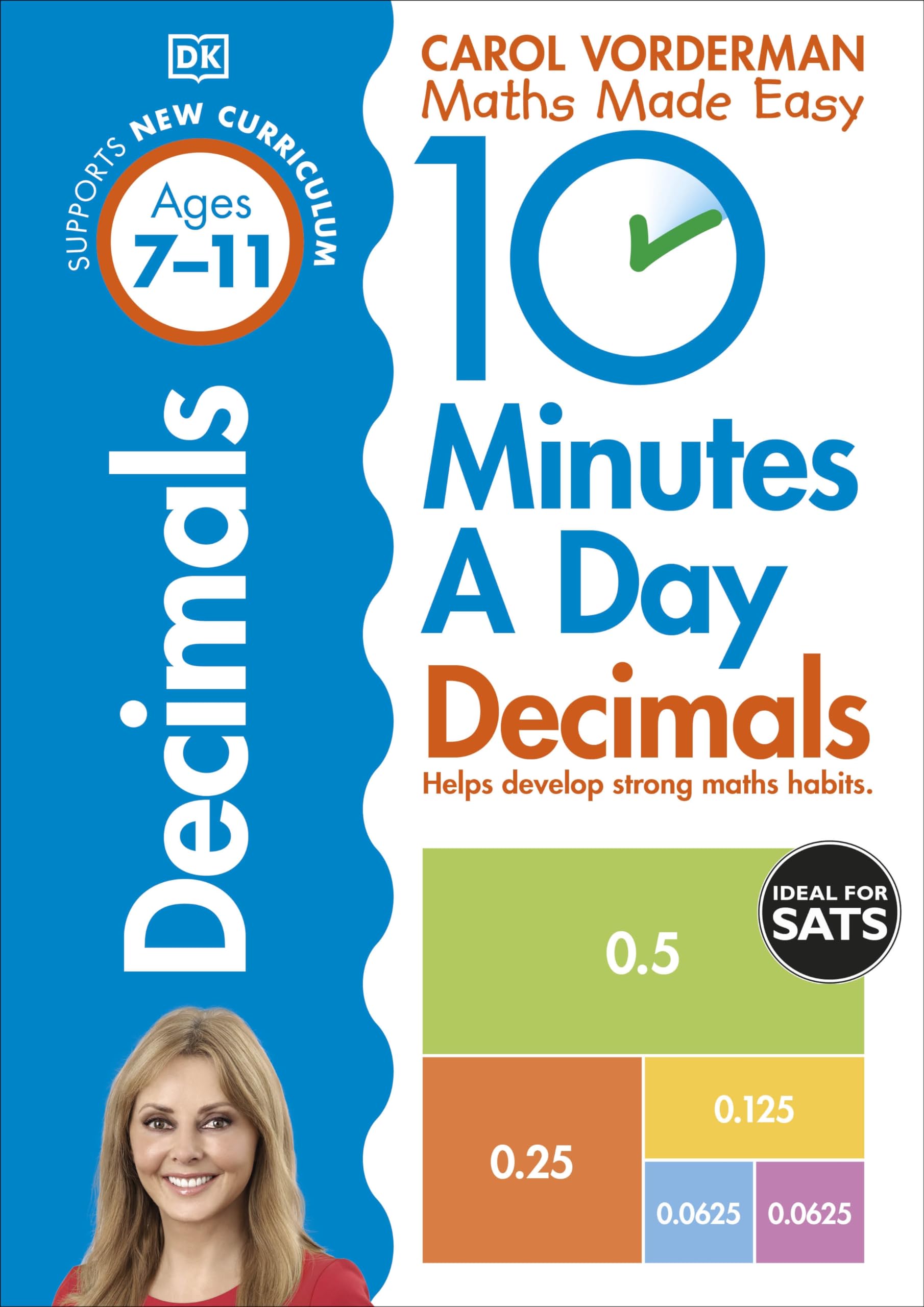 10 Minutes A Day Decimals, Ages 7-11 (Key Stage 2): Supports the National Curriculum, Helps Develop Strong Maths Skills 9780241182338