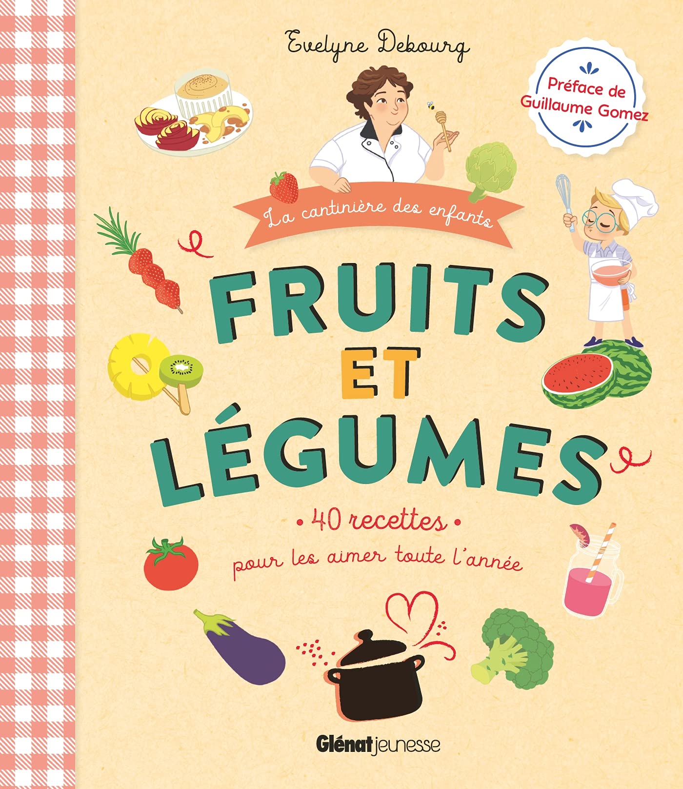 Fruits et légumes: 40 recettes pour les aimer toute l'année 9782344048023