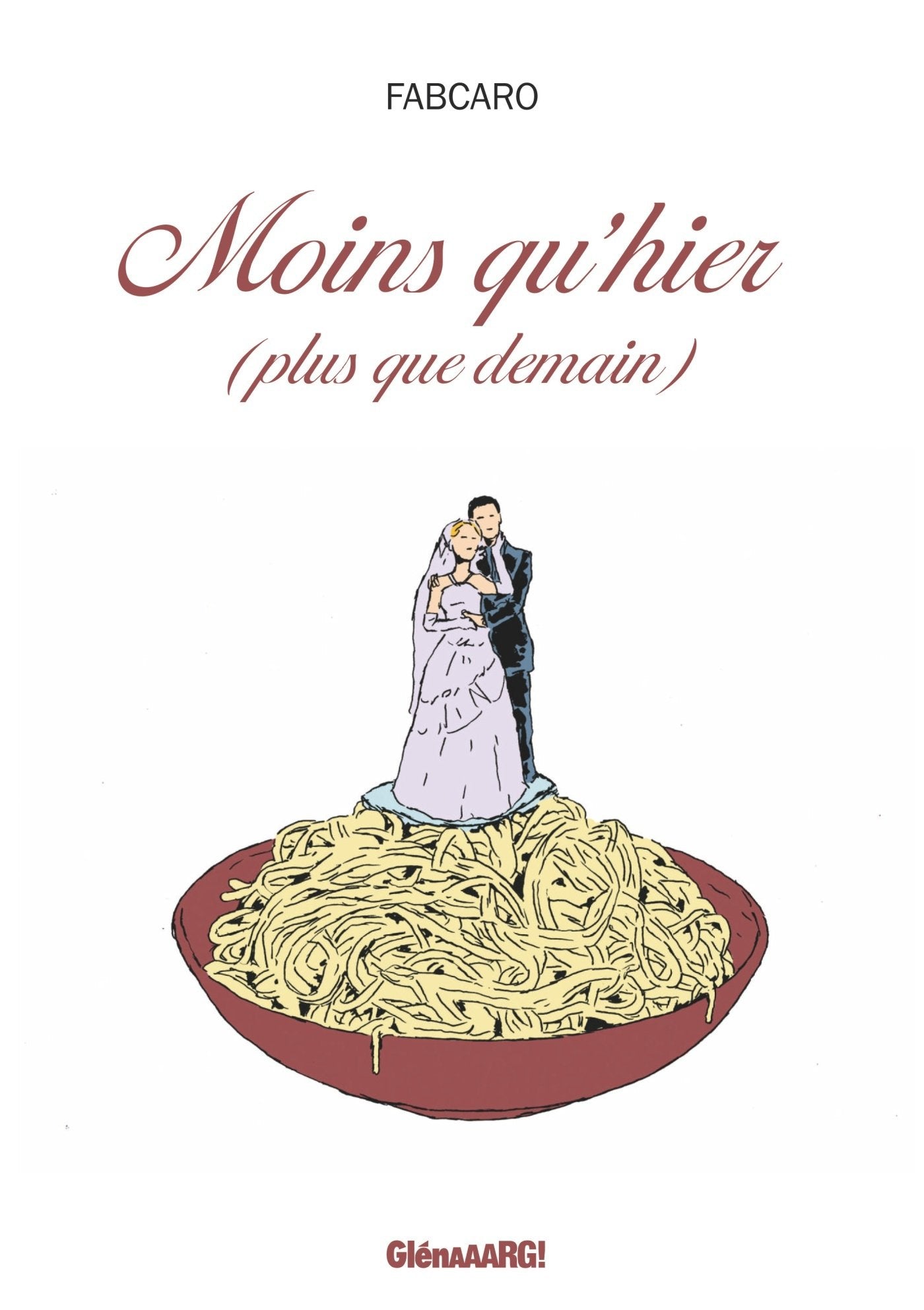 Moins qu'hier, plus que demain 9782344025796