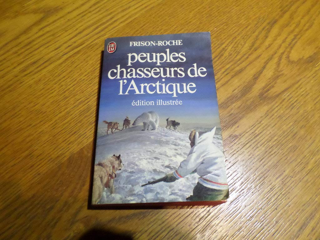 Peuples chasseurs de l'arctique **** 9782277213277
