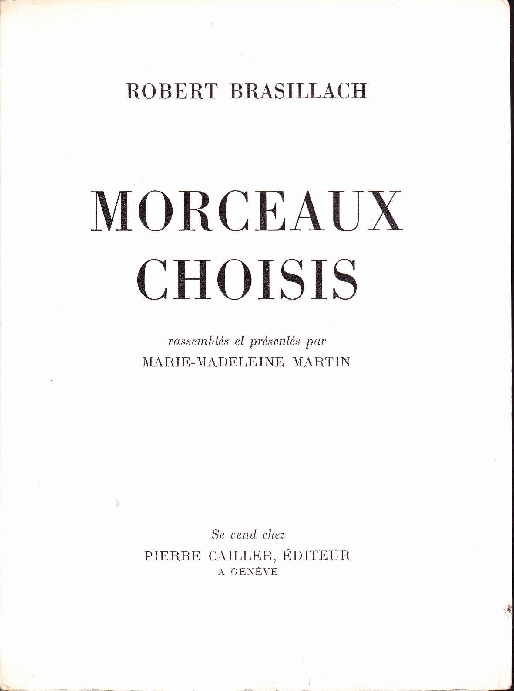 Morceaux choisis rassemblés et présentés par Marie-Madeleine Martin 