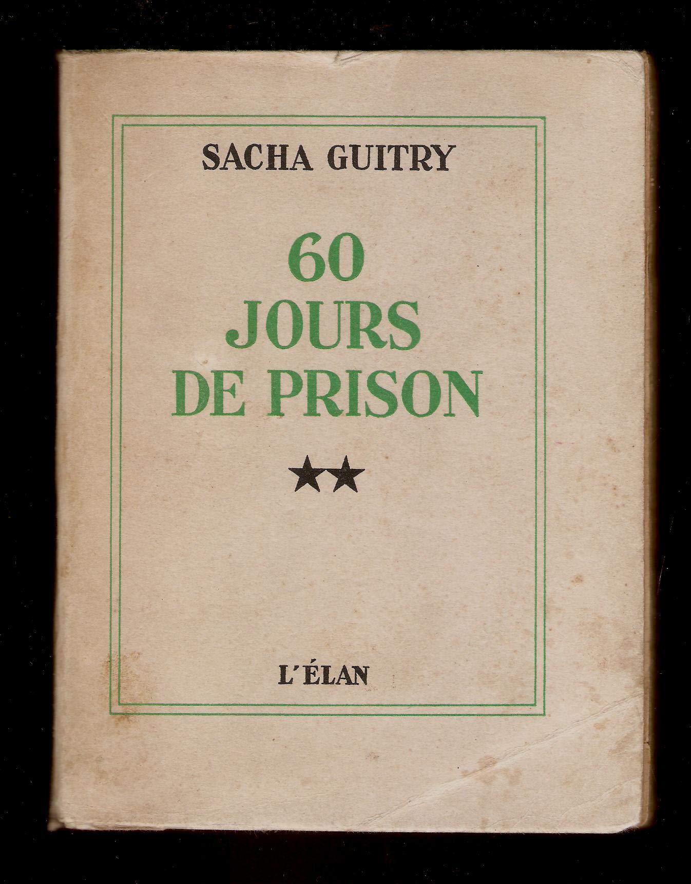 Sacha Guitry. 60 jours de prison. Fac-similé autographe 