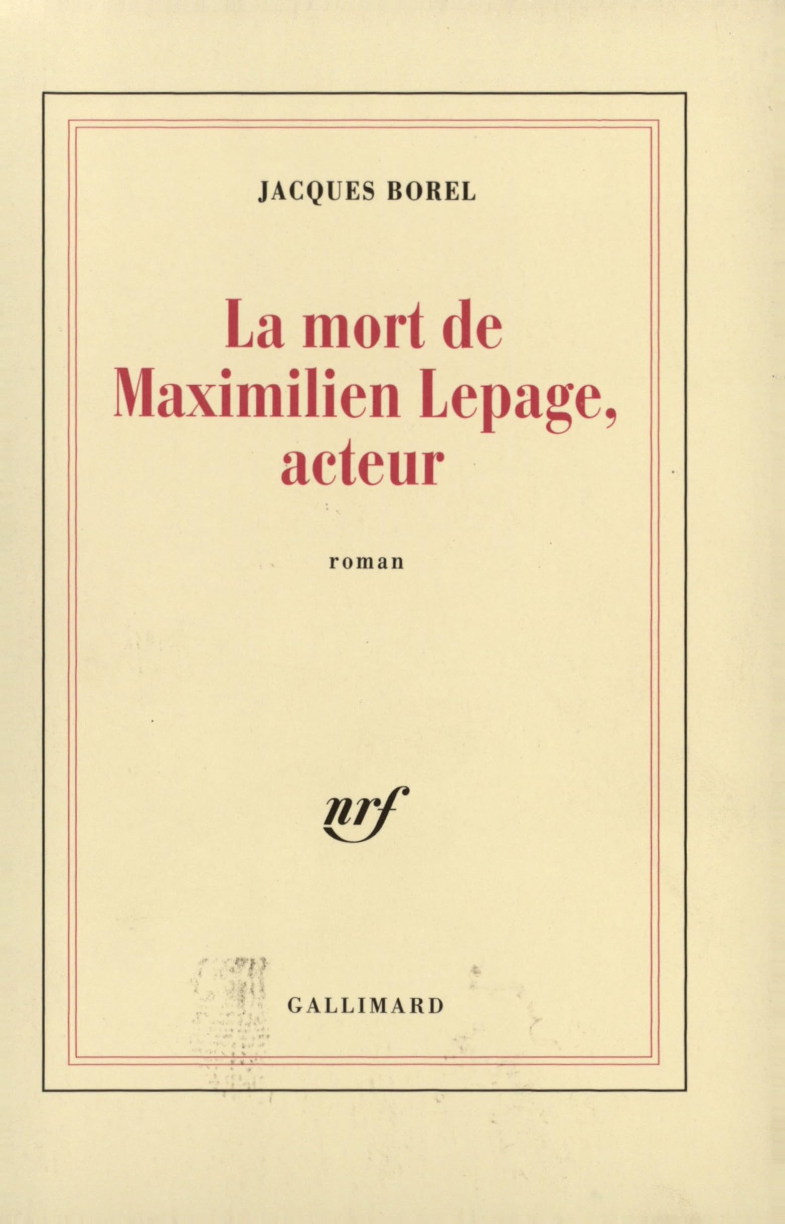 La Mort de Maximilien Lepage, acteur 9782070760466