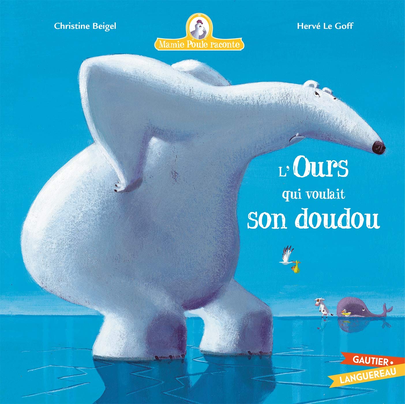 Mamie Poule raconte - L'ours qui voulait son doudou 9782013934725